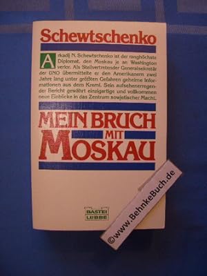 Bild des Verkufers fr Mein Bruch mit Moskau. Aus dem Amerikanischen von Dorothee Asendorf. zum Verkauf von Antiquariat BehnkeBuch