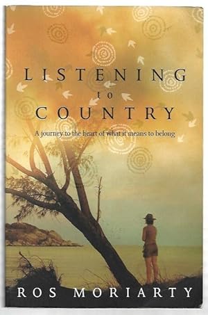Immagine del venditore per Listening To Country A journey to the heart of what it means to belong. venduto da City Basement Books