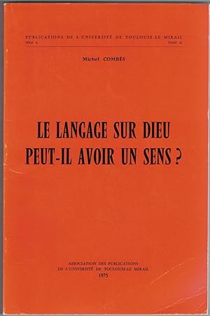 Seller image for Le Langage sur Dieu peut-il avoir un sens ? for sale by Rometti Vincent