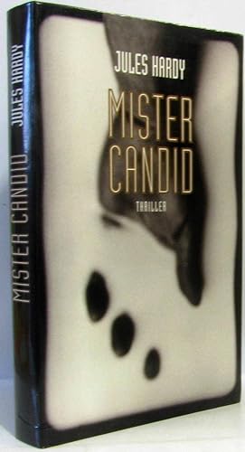 Mister Candid : Thriller