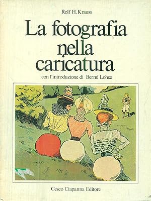 Image du vendeur pour La fotografia nella caricatura mis en vente par Librodifaccia