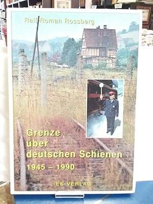Bild des Verkufers fr Grenze ber deutschen Schienen : 1945 - 1990. zum Verkauf von Kepler-Buchversand Huong Bach