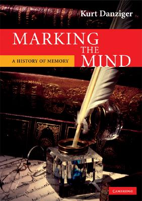 Immagine del venditore per Marking the Mind: A History of Memory (Paperback or Softback) venduto da BargainBookStores
