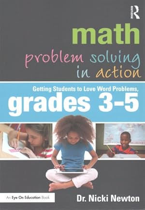 Seller image for Math Problem Solving in Action : Getting Students to Love Word Problems, Grades 3-5 for sale by GreatBookPrices