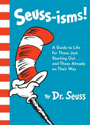 Seller image for Seuss-Isms!: A Guide to Life for Those Just Starting Out.and Those Already on Their Way (Hardback or Cased Book) for sale by BargainBookStores