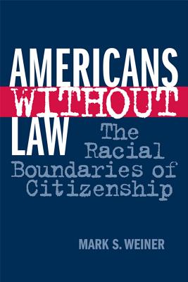Seller image for Americans Without Law: The Racial Boundaries of Citizenship (Paperback or Softback) for sale by BargainBookStores