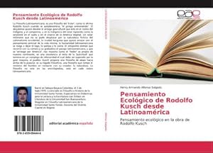 Imagen del vendedor de Pensamiento Ecol�gico de Rodolfo Kusch desde Latinoam�rica : Pensamiento ecol�gico en la obra de Rodolfo Kusch a la venta por AHA-BUCH GmbH