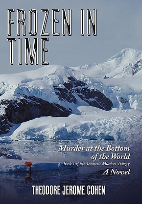 Bild des Verkufers fr Frozen in Time: Murder at the Bottom of the World (Paperback or Softback) zum Verkauf von BargainBookStores