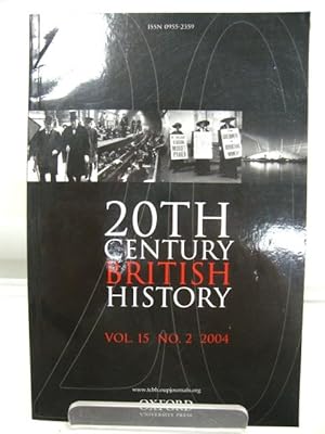 Bild des Verkufers fr 20th Century British History: Vol. 15, No. 2, 2004 zum Verkauf von PsychoBabel & Skoob Books