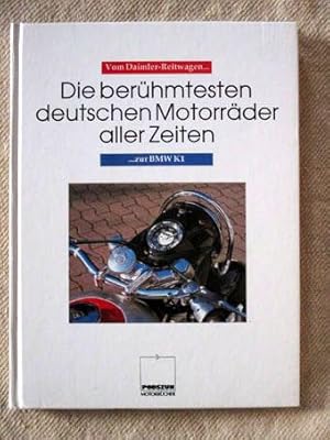 Die berühmtesten deutschen Motorräder aller Zeiten.