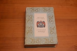 Seller image for British Columbia: A Centennial Anthology for sale by HALCYON BOOKS