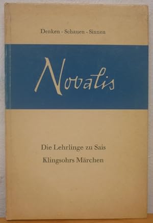 Die Lehrlinge zu Sais / Klingsohrs Marchen