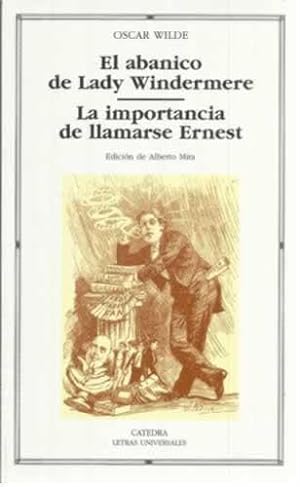 Imagen del vendedor de El abanico de Lady Windermere. La importancia de llamarse Ernest a la venta por Librera Cajn Desastre