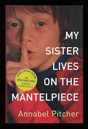 Image du vendeur pour My Sister Lives on the Mantelpiece; SIGNED 1st/1st mis en vente par Blaeberry Books