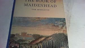 Seller image for The Book of Maidenhead for sale by Saturday Books