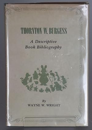 Imagen del vendedor de Thornton W. Burgess: A descriptive book bibliography a la venta por Besleys Books  PBFA