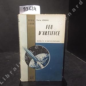 Seller image for Feu d'artifice. Roman d'anticipation. Srie 2000 N 19 for sale by Librairie-Bouquinerie Le Pre Pnard