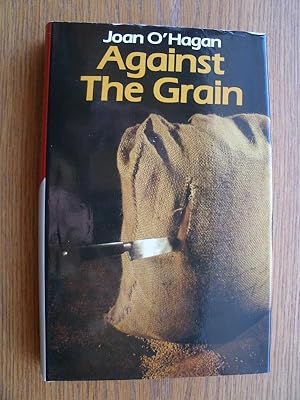Seller image for Against The Grain for sale by Scene of the Crime, ABAC, IOBA