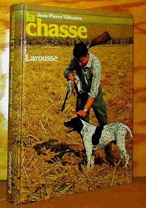 Seller image for LA CHASSE for sale by Livres 113