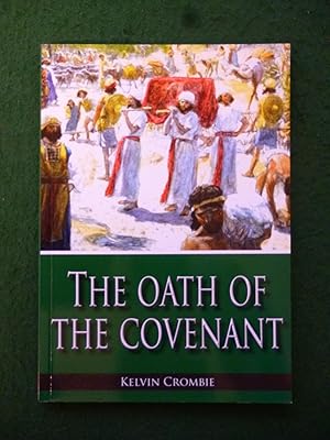 Imagen del vendedor de The Oath Of The Covenant a la venta por Shelley's Books