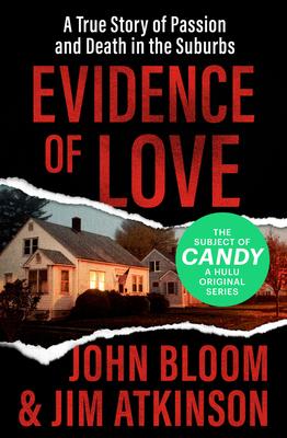 Seller image for Evidence of Love: A True Story of Passion and Death in the Suburbs (Paperback or Softback) for sale by BargainBookStores