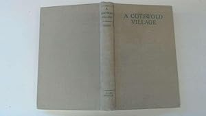 Immagine del venditore per A Cotswold Village or Country Life and Pursuits in Gloucestershire venduto da Goldstone Rare Books