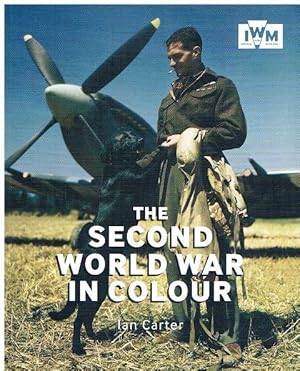 The Second World War in Colour.
