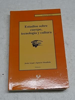 Seller image for ESTUDIOS SOBRE CUERPO, TECNOLOGA Y CULTURA. for sale by Librera J. Cintas