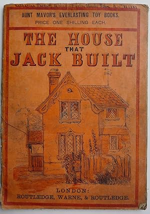 Imagen del vendedor de The House that Jack Built . Aunt Mavor's Everlasting Toy Books a la venta por Roe and Moore