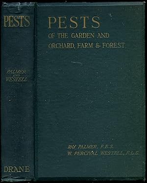 Bild des Verkufers fr Pests of the Garden and Orchard, Farm and Forest zum Verkauf von Little Stour Books PBFA Member