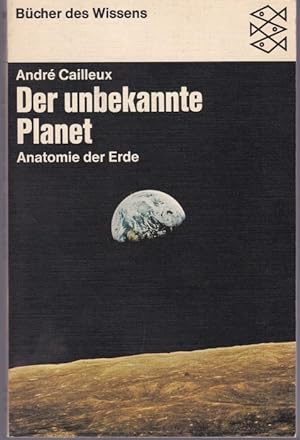 Seller image for Der unbekannte Planet. Anatomie der Erde for sale by Graphem. Kunst- und Buchantiquariat