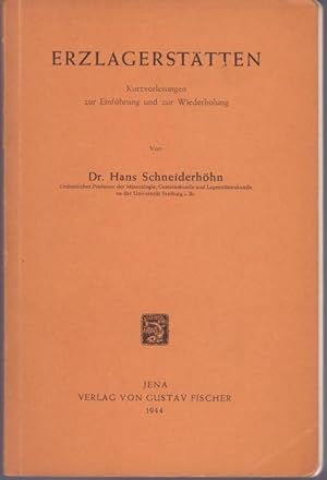 Imagen del vendedor de Erzlagersttten. Kurzvorlesungen zur Einfhrung und zur Wiederholung a la venta por Graphem. Kunst- und Buchantiquariat