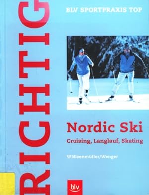 Richtig ~ Nordic Ski - Cruising, Langlauf, Skating.