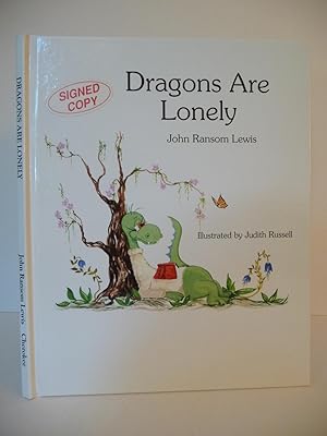 Dragons Are Lonely, (Inscribed by the author and illustrator)