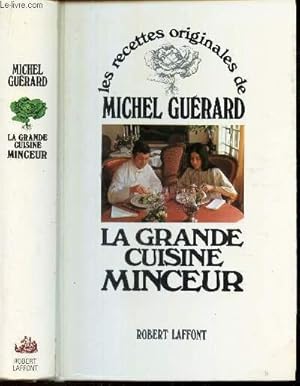 Image du vendeur pour LA GRANDE CUISINE MINCEUR / collection LES RECETTES ORIGINALES de. mis en vente par Le-Livre