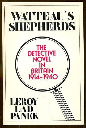 Imagen del vendedor de Watteau's Shepherds: The Detective Novel in Britain 1914-1940 a la venta por Dearly Departed Books