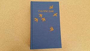 Seller image for Eva the Fair: A Novel in Two Parts for sale by Jennifer Duncan