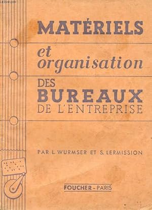 Bild des Verk�ufers f�r MATERIELS ET ORGANISATION DES BUREAUX DE L'ENTREPRISE zum Verkauf von Le-Livre