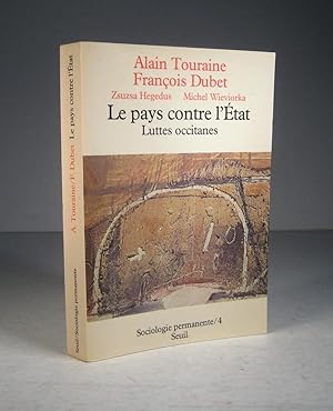 Seller image for Le pays contre l'tat. Luttes occitanes for sale by Librairie Bonheur d'occasion (LILA / ILAB)