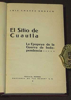 Imagen del vendedor de El Sitio De Cuautla. La Epopeya De La Guerra De Independencia. a la venta por Librera Urbe