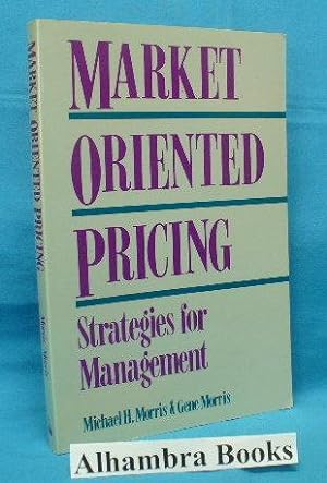 Seller image for Market Oriented Pricing : Strategies for Management for sale by Alhambra Books