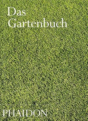 Seller image for Das Gartenbuch / [Texte von Barbara Abbs . bers. aus dem Engl. von: Waltraud Horbas .] for sale by Schrmann und Kiewning GbR