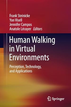Bild des Verkufers fr Human Walking in Virtual Environments : Perception, Technology, and Applications zum Verkauf von AHA-BUCH GmbH