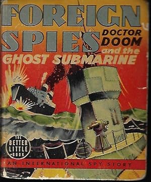 FOREIGN SPIES: DOCTOR DOOM AND THE GHOST SUBMARINE (Big Little Book)