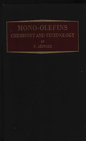 Image du vendeur pour Mono-Olefins: Chemistry and Technology mis en vente par Masalai Press