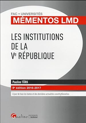 les institutions de la Ve République (édition 2016/2017)