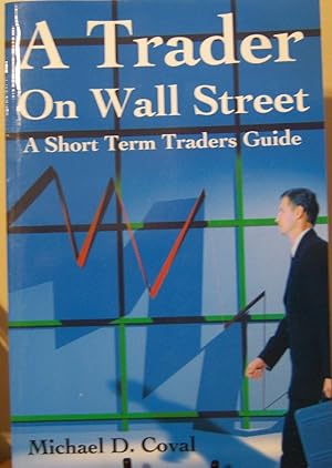 Immagine del venditore per A Trader On Wall Street: A Short Term Traders Guide venduto da First Class Used Books