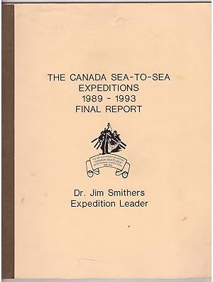 Following Mackenzie's Route The Canada Sea-To-Sea Expeditions 1989 - 1993, the Final Report