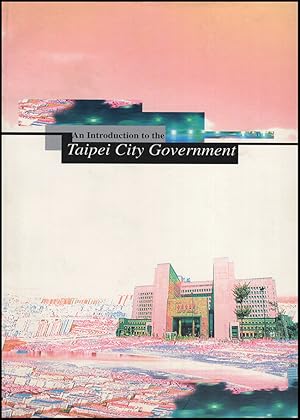 An Introduction to the Taipei City Government