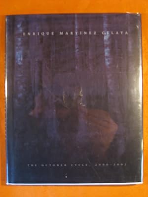 Seller image for Enrique Martnez Celaya: The October Cycle, 2000--2002 for sale by Pistil Books Online, IOBA
